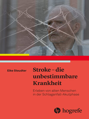 cover image of Stroke – die unbestimmbare Krankheit